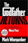 The Godfather Returns : The Saga of the Family Corleone (Random House Large Print)