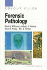 Forensic Pathology (Colour Guide)