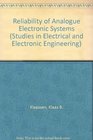 Reliability of Analogue Electron Systems