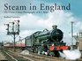 STEAM IN ENGLAND The Classic Railway Photography of R C Riley