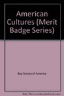 AMERICAN CULTURES Merit Badge Series