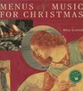 Menus  Music for Christmas Traditional Christmas Carols  Classic Christmas Recipes