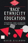 Race Ethnicity and Education Teaching and Learning in MultiEthnic Schools