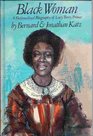 Black Woman A Fictionalized Biography of Lucy Terry Prince