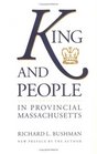 King and People in Provincial Massachusetts