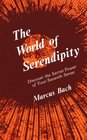 The World of Serendipity