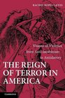 The Reign of Terror in America Visions of Violence from AntiJacobinism to Antislavery