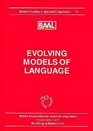 Evolving Models of Language Papers from the Annual Meeting of the British Association for Applied Linguistics Held at the University of Wales Swansea