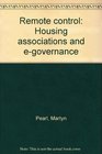 Remote Control Housing Associations and EGovernance