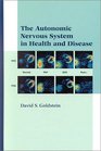 The Autonomic Nervous System in Health and Disease (Neurological Disease and Therapy)
