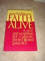 Faith Alive: A New Presentation of Catholic Belief and Practice (Best in Rcia Resources)