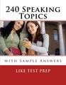 240 Speaking Topics with Sample Answers