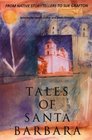 Tales of Santa Barbara From Native Storytellers to Sue Grafton