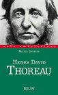 Henry David Thoreau Paradoxes d'excentrique