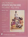 Victorian Staffordshire Figures 1835-1875: Religious, Hunters, Pastoral, Occupations, Children  Animals, Dogs, Animals, Cottages  Castles, Sport  Miscellaneous (Schiffer Book for Collectors)
