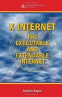 X Internet The Executable and Extendable Internet