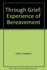 Through Grief Experience of Bereavement