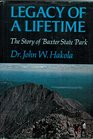Legacy of a Lifetime The Story of Baxter State Park