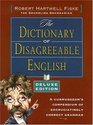 Dictionary of Disagreeable English Deluxe Edition