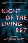 Night of the Living Rez Stories