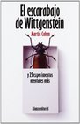 El escarabajo de Wittgenstein y 25 experimentos mentales mas / Wittgenstein's Beetle and 25 More thought Experiments