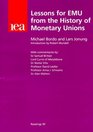 Lessons for Emu from the History of Monetary Unions