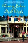 Kissing Babies at the Piggly Wiggly (Piggly Wiggly, Bk 2)