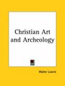 Christian Art and Archeology