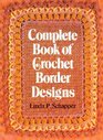 Complete Book of Crochet Border Designs