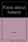 Facts about Ireland