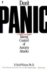 Don't Panic Taking Control of Anxiety Attacks