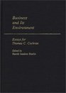 Business and its Environment Essays for Thomas C Cochran