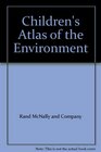 Children's Atlas of the Environment