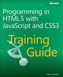 Training Guide Programming in HTML5 with JavaScript and CSS3