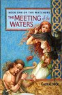 The Meeting of the Waters (Book One of The Watchers)