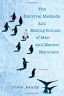 The Survival Methods and Mating Rituals of Men and Marine Mammals