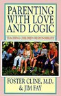 Parenting With Love and Logic Teaching Children Responsibility