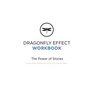 Dragonfly Effect Workbook The Power of Stories