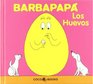 Los huevos/ The Eggs