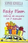 Becky Bloom Delrios de Consumo na 5 Avenida