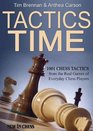 Tactics Time 1001 Chess Tactics from the Games of Everyday Chess Players