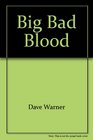 Big Bad Blood
