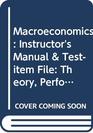 Macroeconomics Theory Performance and Policy Instructor's Manual  Testitem File