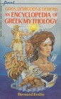 Gods Demigods and Demons An Encyclopedia of Greek Mythology