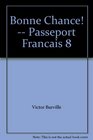 Bonne Chance  Passeport Francais 8