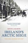 Ireland's Arctic Siege The Big Freeze of 1947