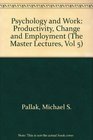 Psychology and Work Productivity Change and Employment
