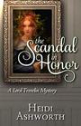 The Scandal in Honor A Lord Trevelin Mystery
