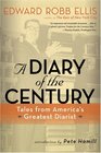 A Diary of the Century Tales from America's Greatest Diarist