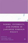 Norms Interests and Power in Japanese Foreign Policy